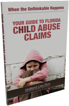 When the Unthinkable Happens: Your Guide to Florida Child Abuse Claims